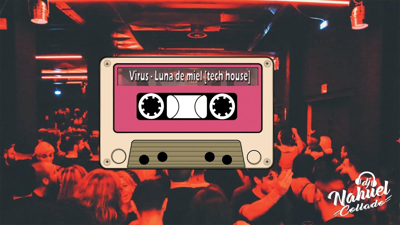 LUNA DE MIEL [TECH HOUSE] - PRODUC. NAHUEL COLLADO