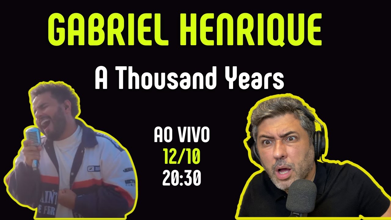 REACT AO VIVO - GABRIEL HENRIQUE - A Thousand Years