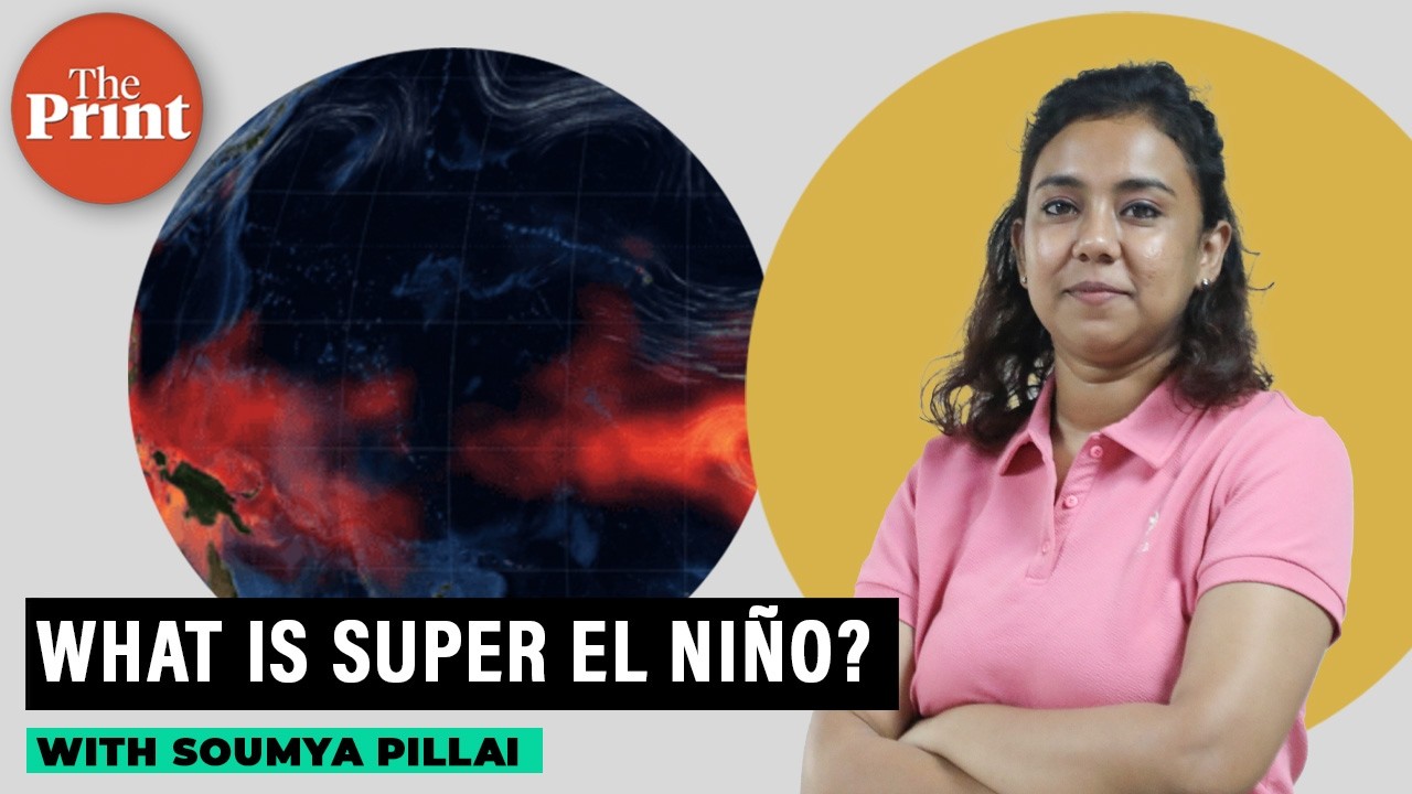 This ocean event could trigger extreme heat in India&mdash;Super El Ni&ntilde;o explained