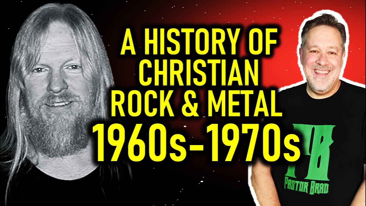 The History of Christian Rock & Metal Music (Part 1): 1960s & 1970s