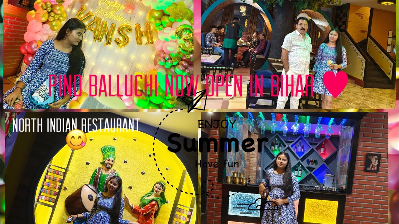 Pind balluchi now open in Bihar, saguna more Danapur |the village North Indian restaurant