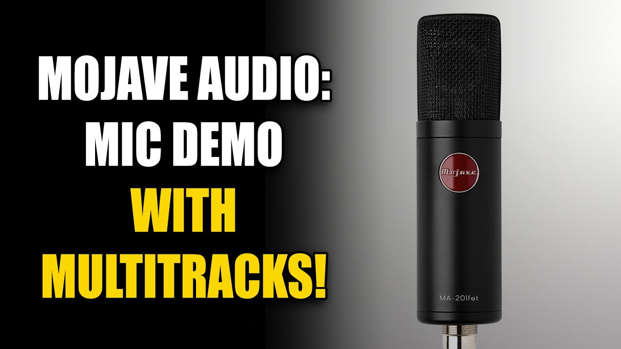 Mojave Audio 201fet Mic Demo, Multitracks and Giveaway