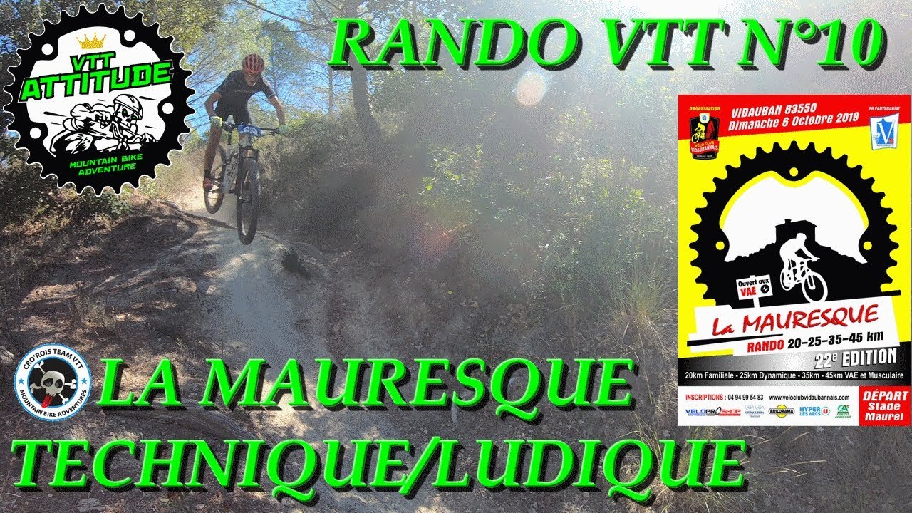 [RANDO VTT N°10] LA MAURESQUE A VIDAUBAN LUDIQUE ET TECHNIQUE