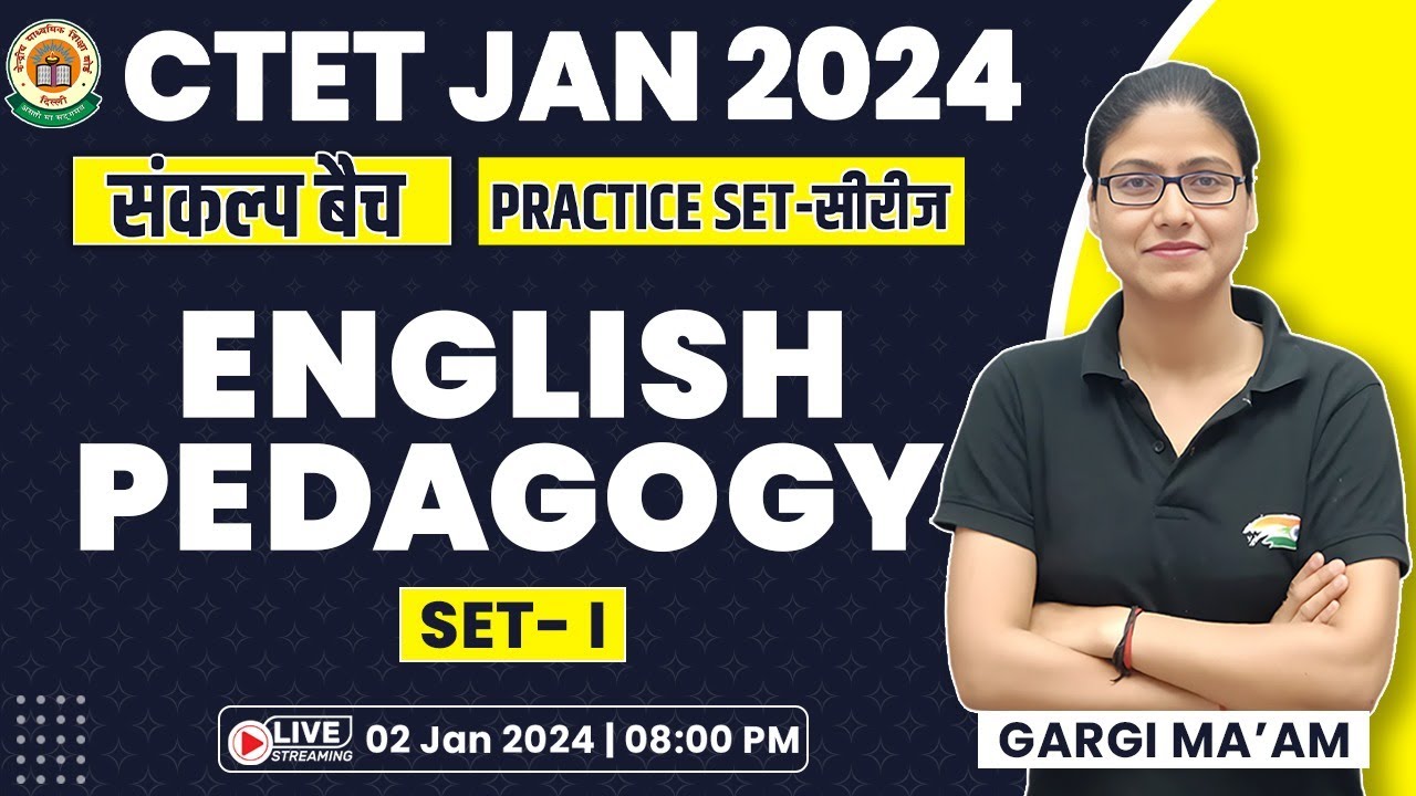 CTET 2024 Jan | English Pedagogy Practice Set #1, CTET English Pedagogy PYQs By Gargi ma'am