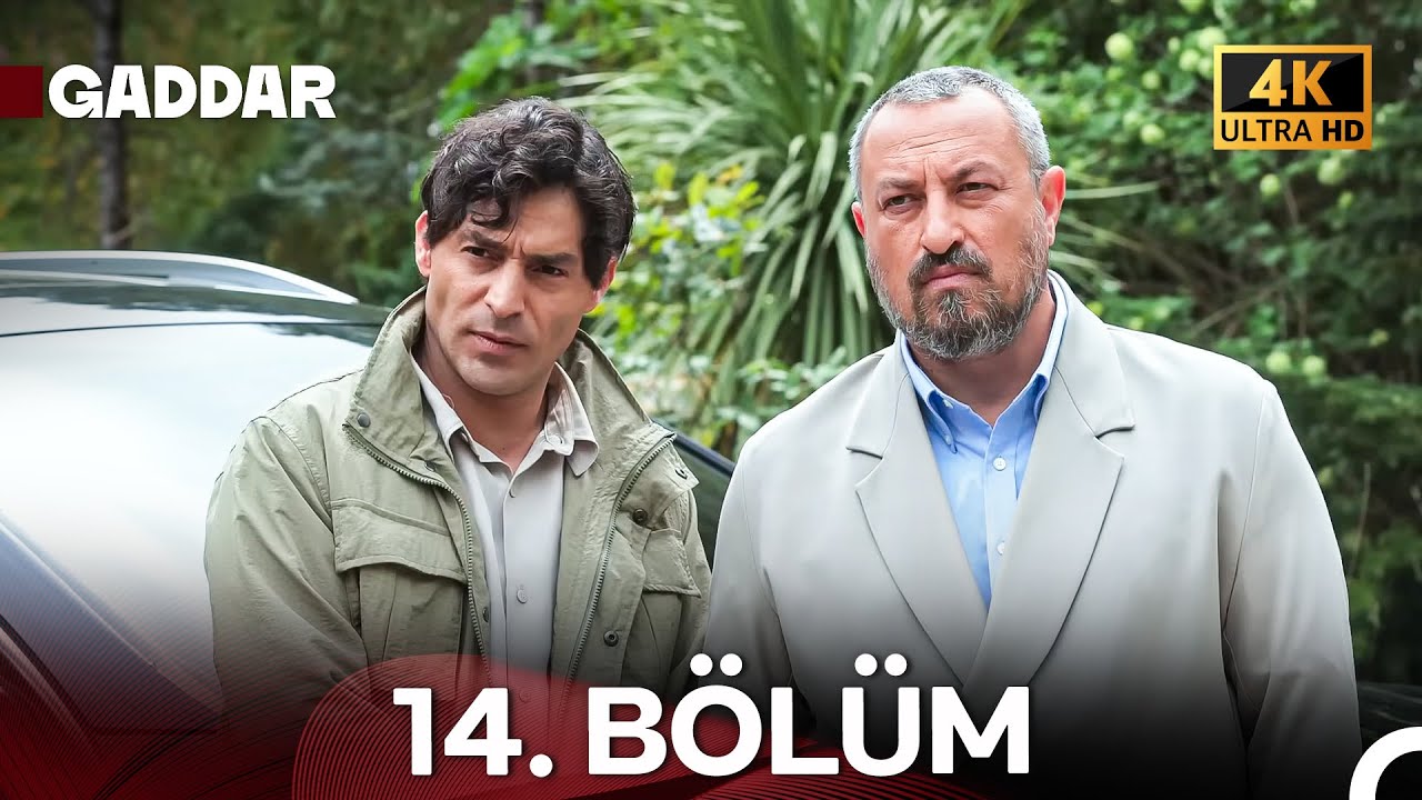 Gaddar 14. Bölüm (4K Ultra HD)