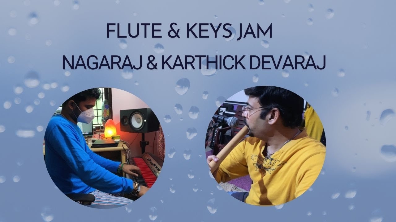 flutenagaraju & Karthick devaraj  jamming session