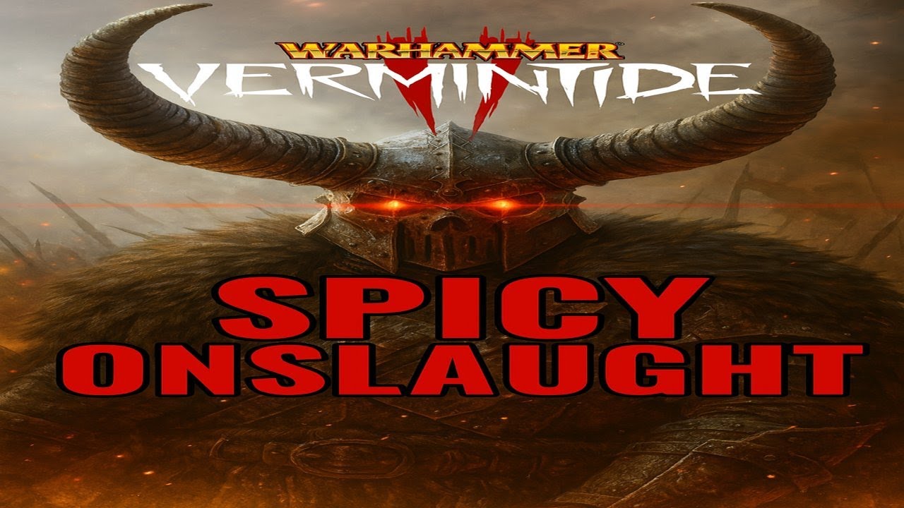 Warhammer Vermintide 2's Hardest Difficulty - Spicy Onslaught