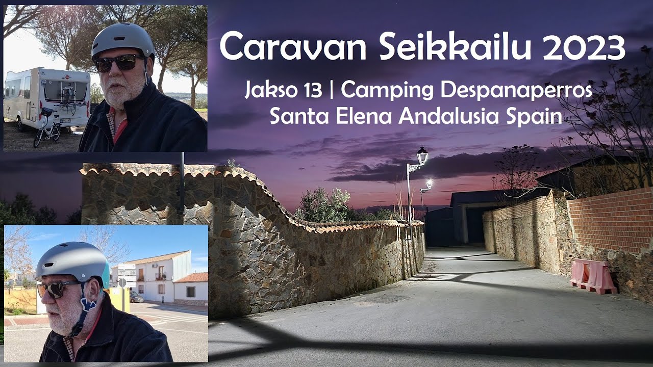 Caravan Seikkailu 2023 | Jakso 13 | Camping Despenaperros & 600 asukkaan Santa Elena kylä Andalusia
