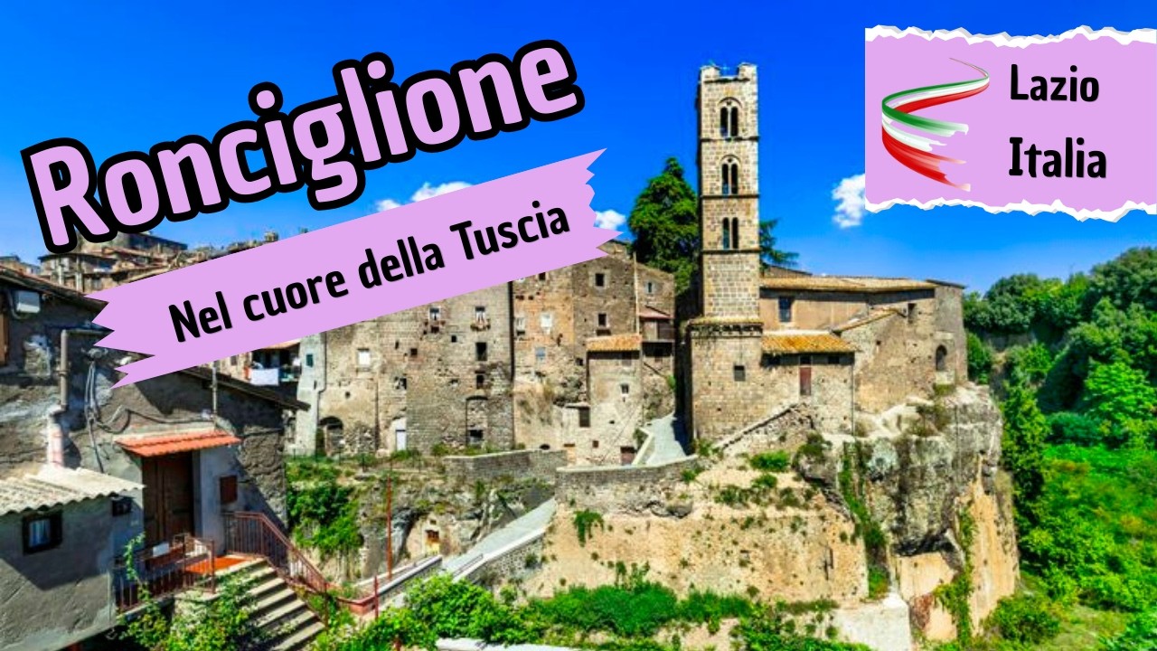 Ronciglione  in provincia di Viterbo - La città natale di Marco Mengoni 