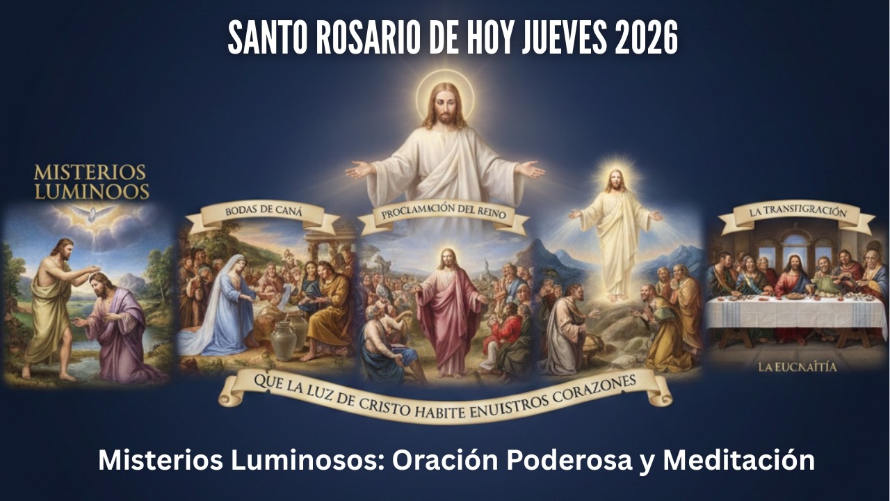 Santo Rosario de Hoy Jueves 2026 | Misterios Luminosos: Oración Poderosa y Meditación