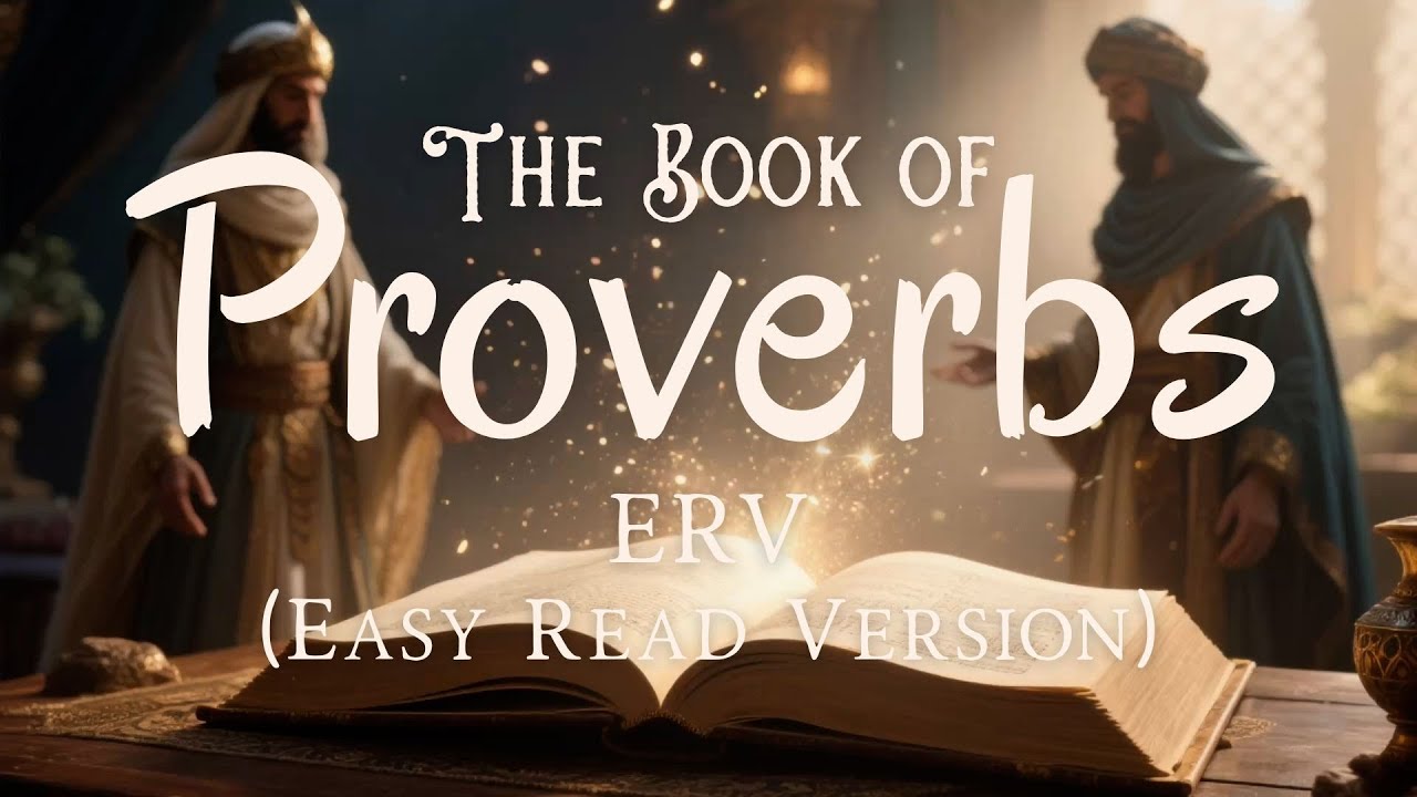The Book of Proverbs - ERV (Easy Read Version)