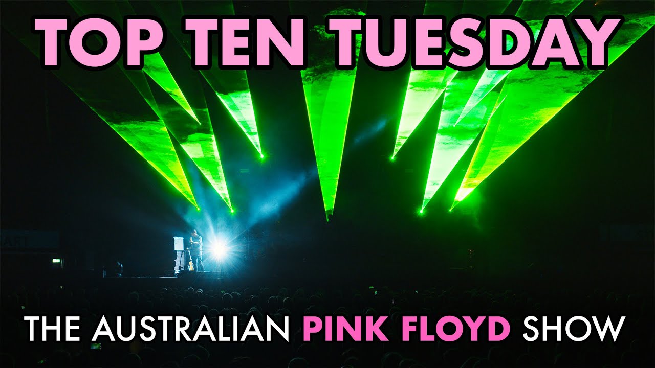 Top Ten Tuesday - Your Top 10 Pink Floyd Songs Performed by Aussie Floyd 11th November 2025