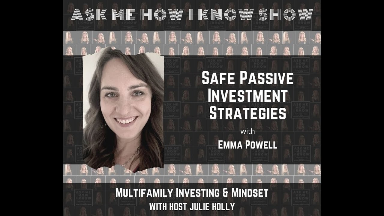 Emma Powell  on Safe Passive Investment Strategies