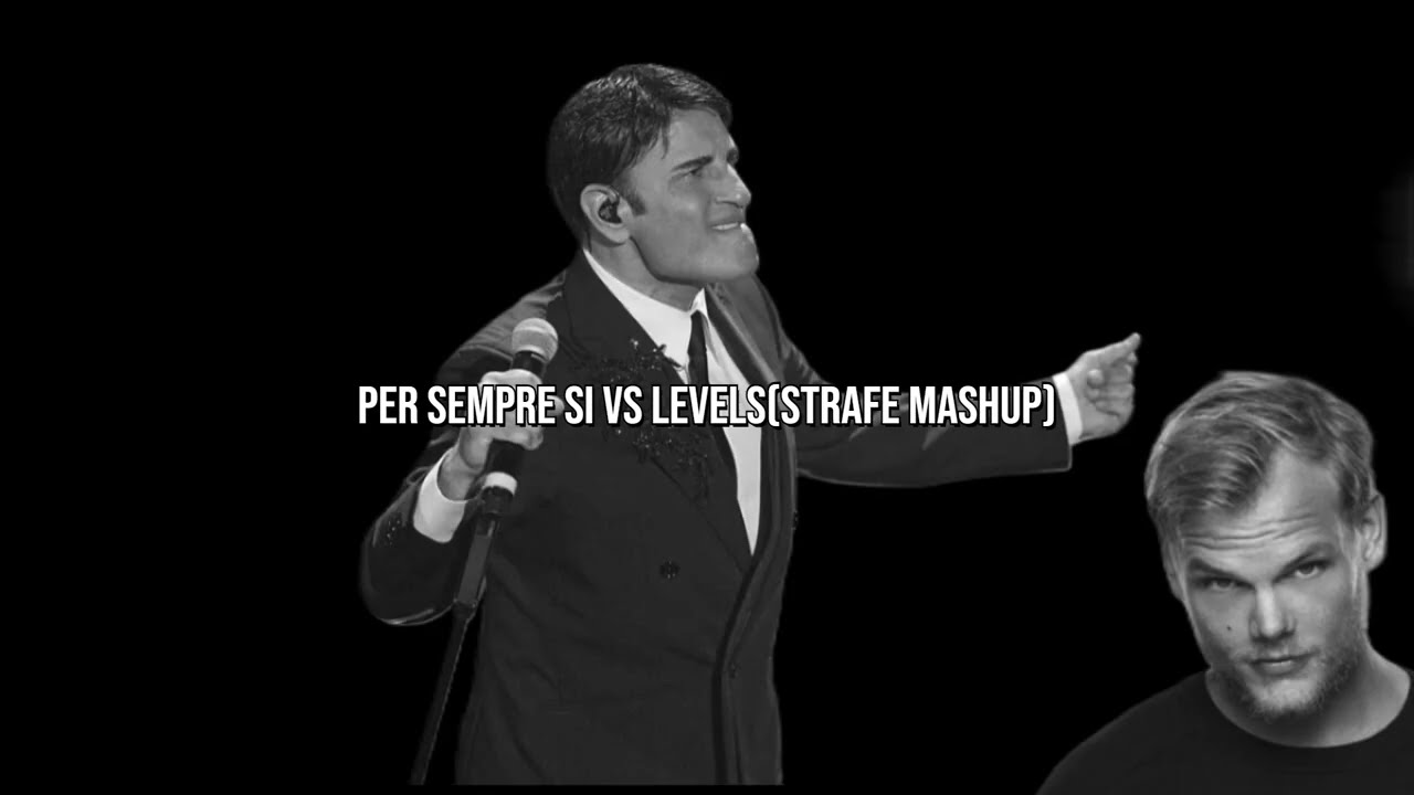 Sal Da Vinci - Per sempre sì vs Avicii - Levels(Strafe Mashup)