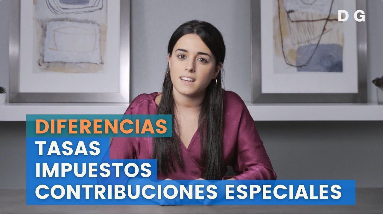 Diferencias entre Tasas, Impuestos y Contribuciones Especiales  |  DiG Abogados