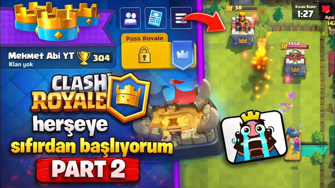 Clash royale - herşeye sıfırdan başlıyorum part 2 