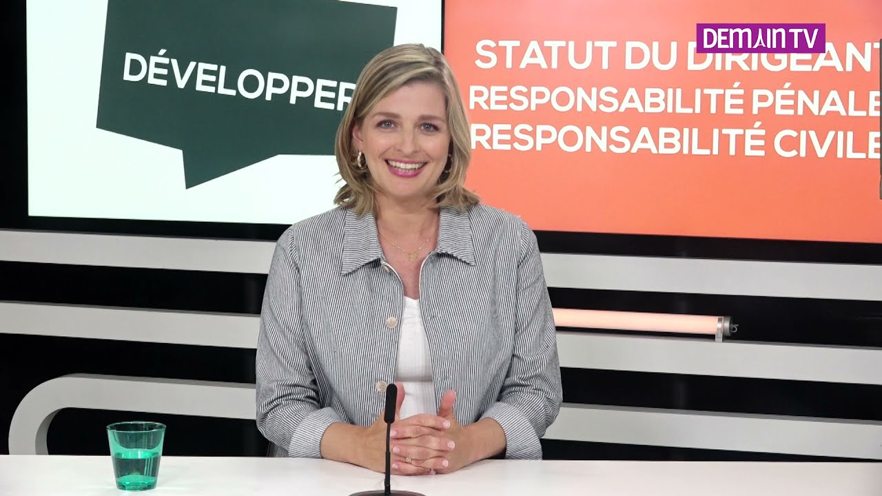 Paroles d'Expert : Responsabilité pénale, Responsabilité Civile du dirigeant d'entreprise