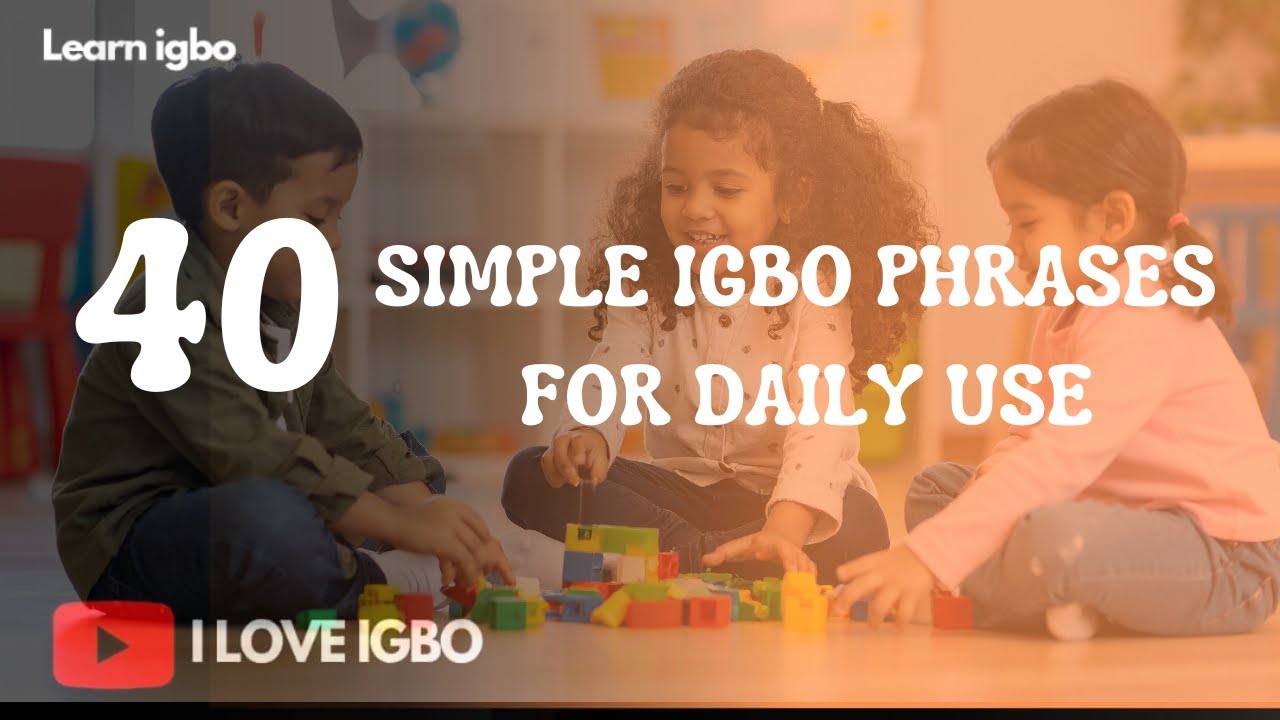   Learn Igbo Fast - Part 1: 40 Short & Simple Igbo Phrases for Everyday Conversations 