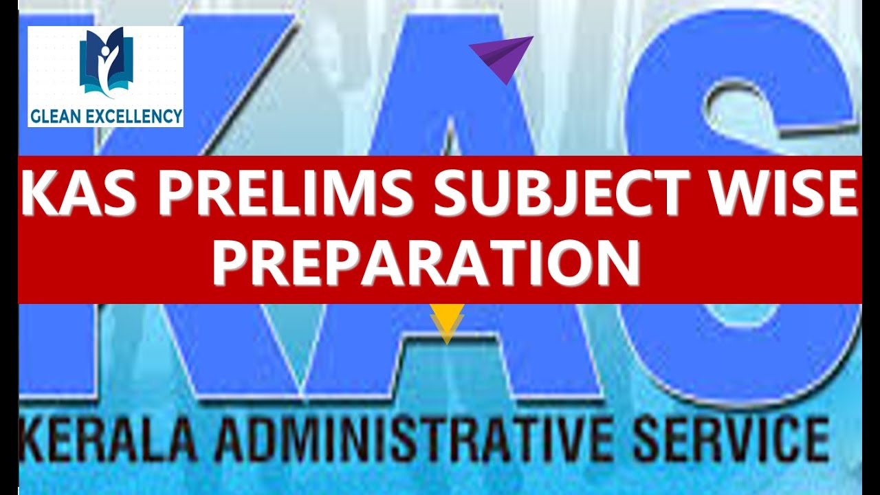Kerala Administrative Service (KAS)Preliminary Exam Preparation