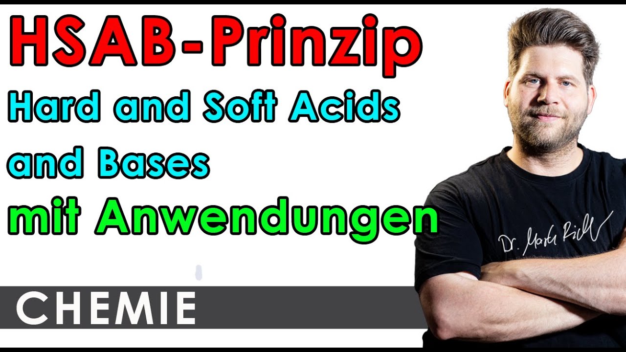 HSAB-Prinzip nach Pearson - einfach erklärt mit Anwendungen - harte und weiche Säuren und Basen