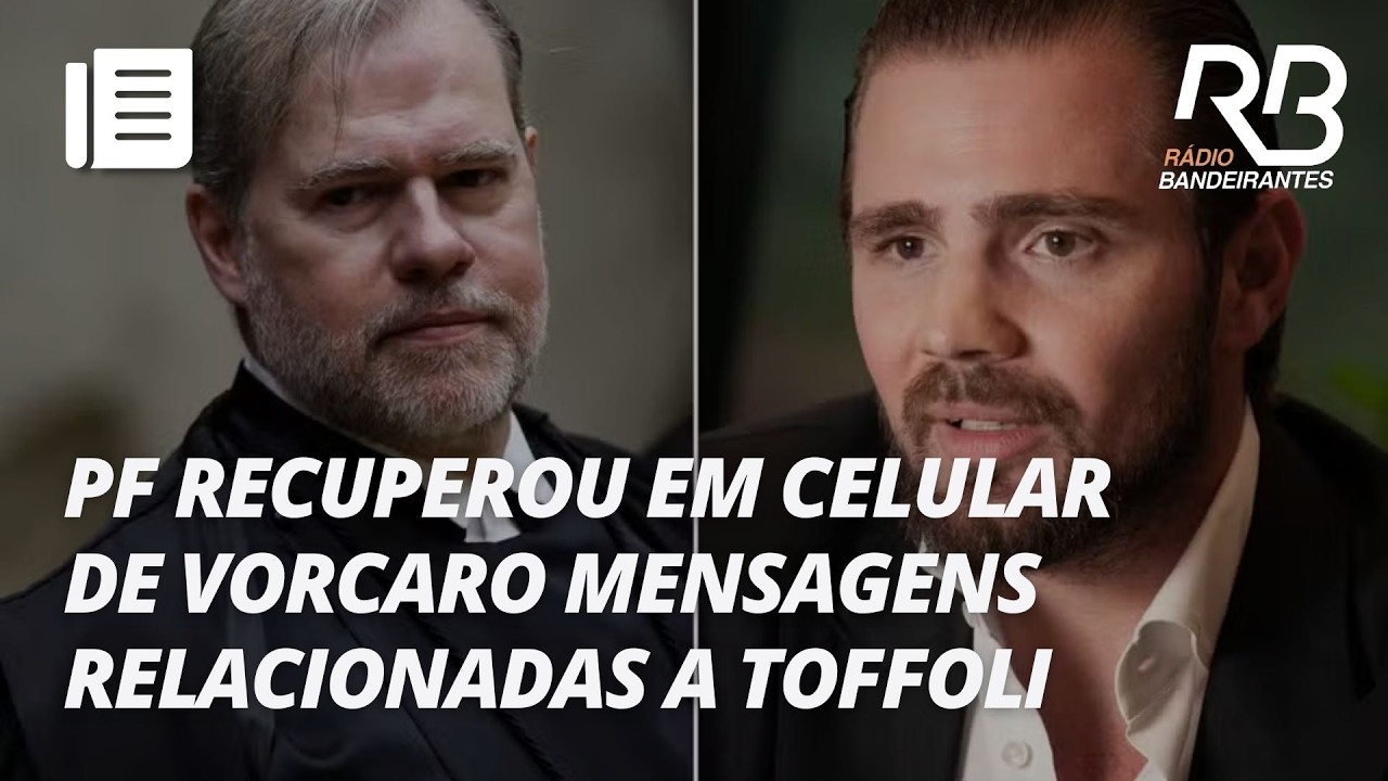 Mensagens em celular de Vorcaro teriam menções de pagamentos a Toffoli