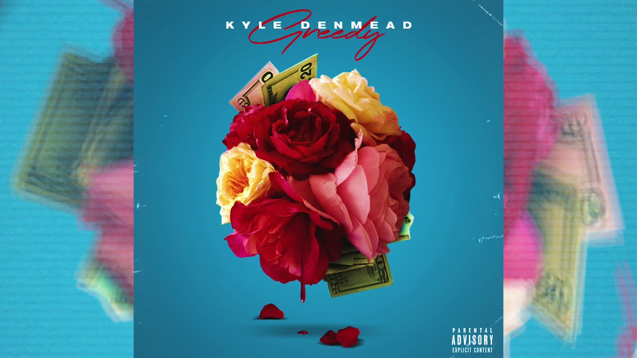 Kyle Denmead - Greedy (Audio)