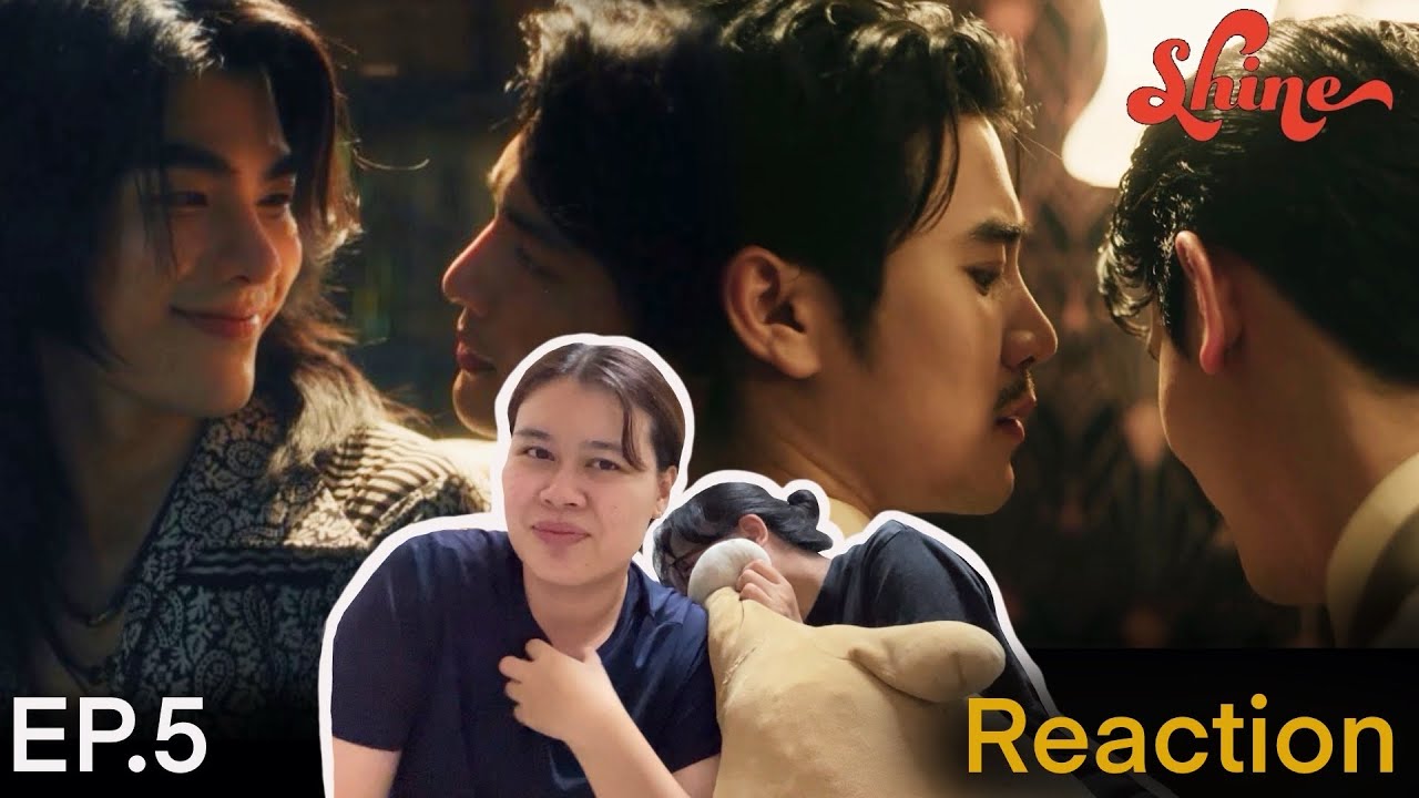 [REACTION] EP.5 Shine the series | BeOnCloud Original Series