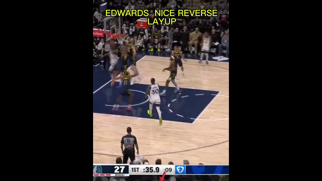 ANTHONY EDWARDS NICE REVERSE LAYUP 