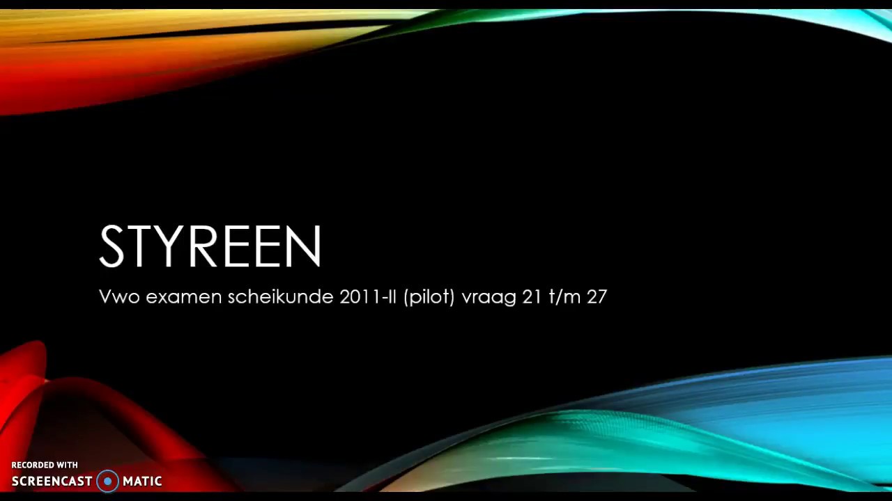 styreen pilot examen vwo scheikunde 2011 tijdvak 2 21-27
