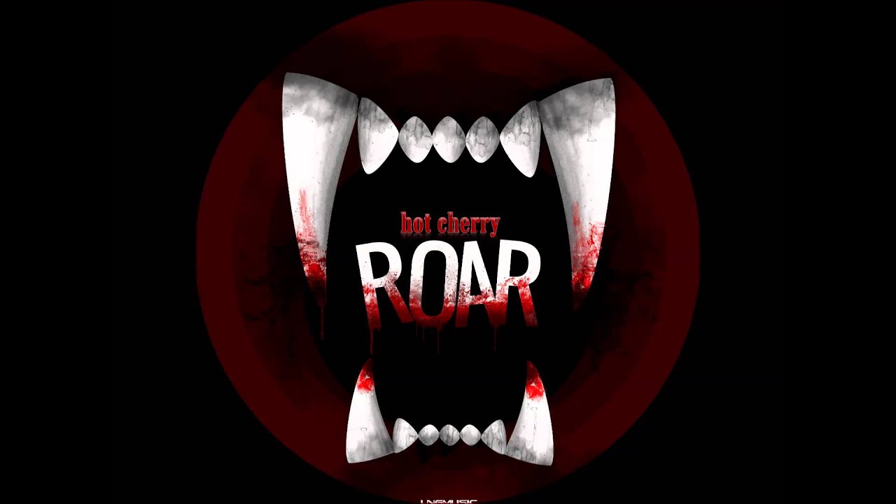 Hot Cherry - Roar (Bass Rayders Remix Edit)