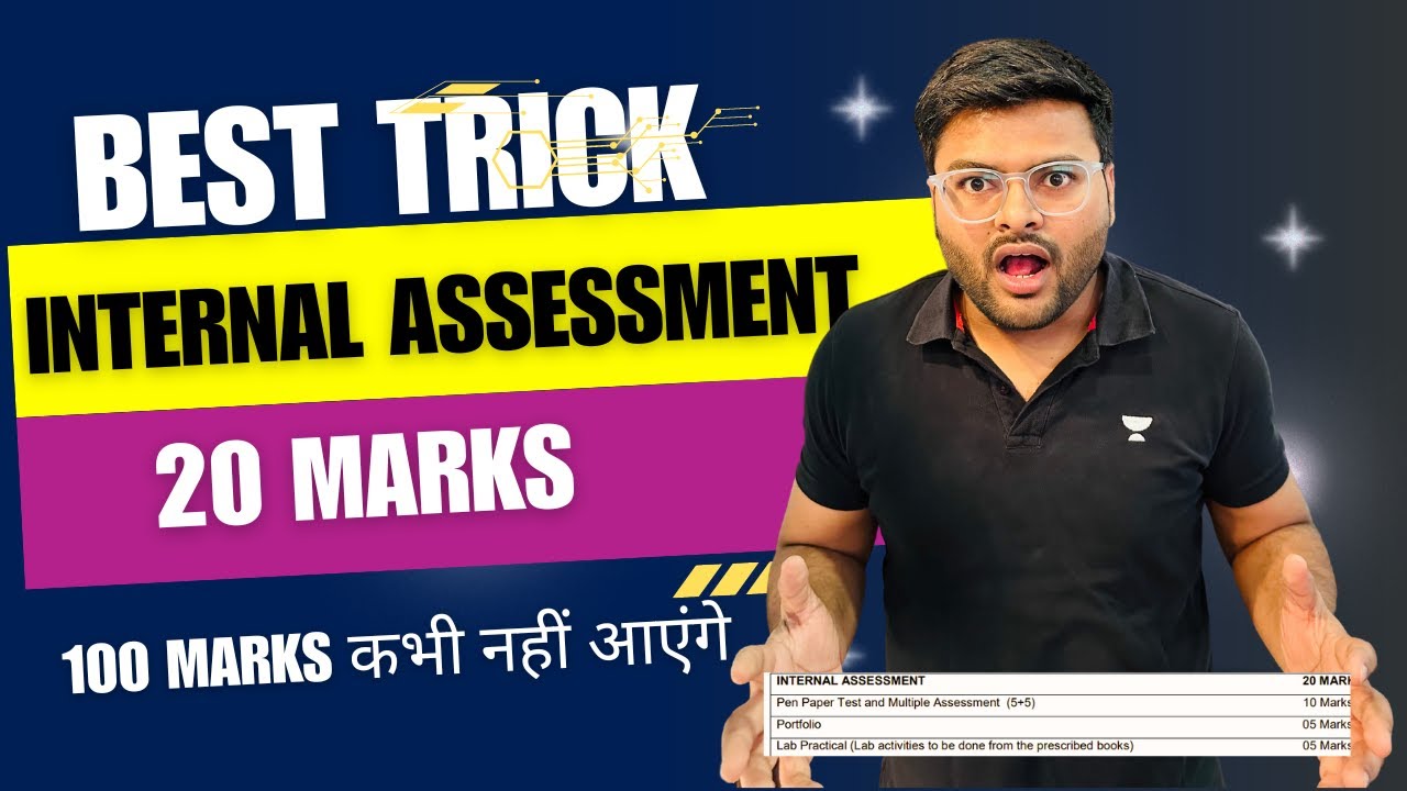 Role of Internal Assessment in Final Result I Session 2023-24 I Important Video I Ashish Sir