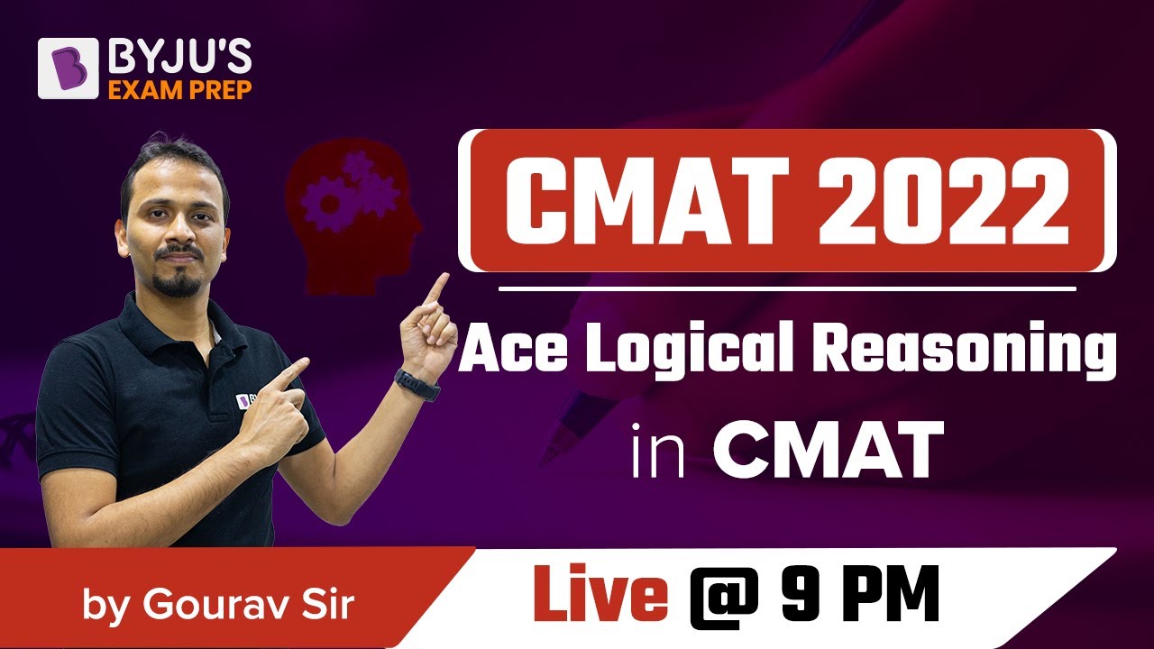 CMAT 2022 | Ace Logical Reasoning for CMAT | Gourav Gupta | BYJU'S Exam Prep