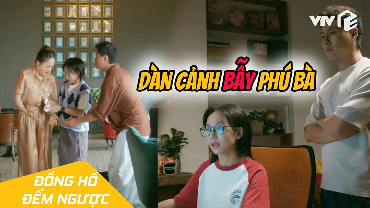Dàn cảnh lật tẩy phú bà bằng công nghệ cao để GIẢI CỨU bạn thân | Đồng Hồ Đếm Ngược Tập 12