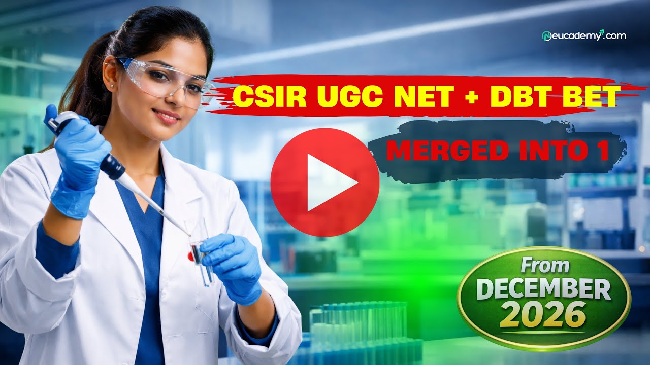 CSIR-NET & DBT-BET Merged into One Joint Exam | December 2026 Official Update | Life Sciences & BT