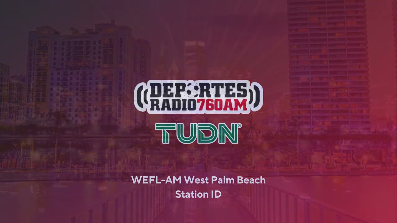 WEFL-AM 760: Deportes Radio 760 - Tequesta, FL - Station ID - 10/15/2024