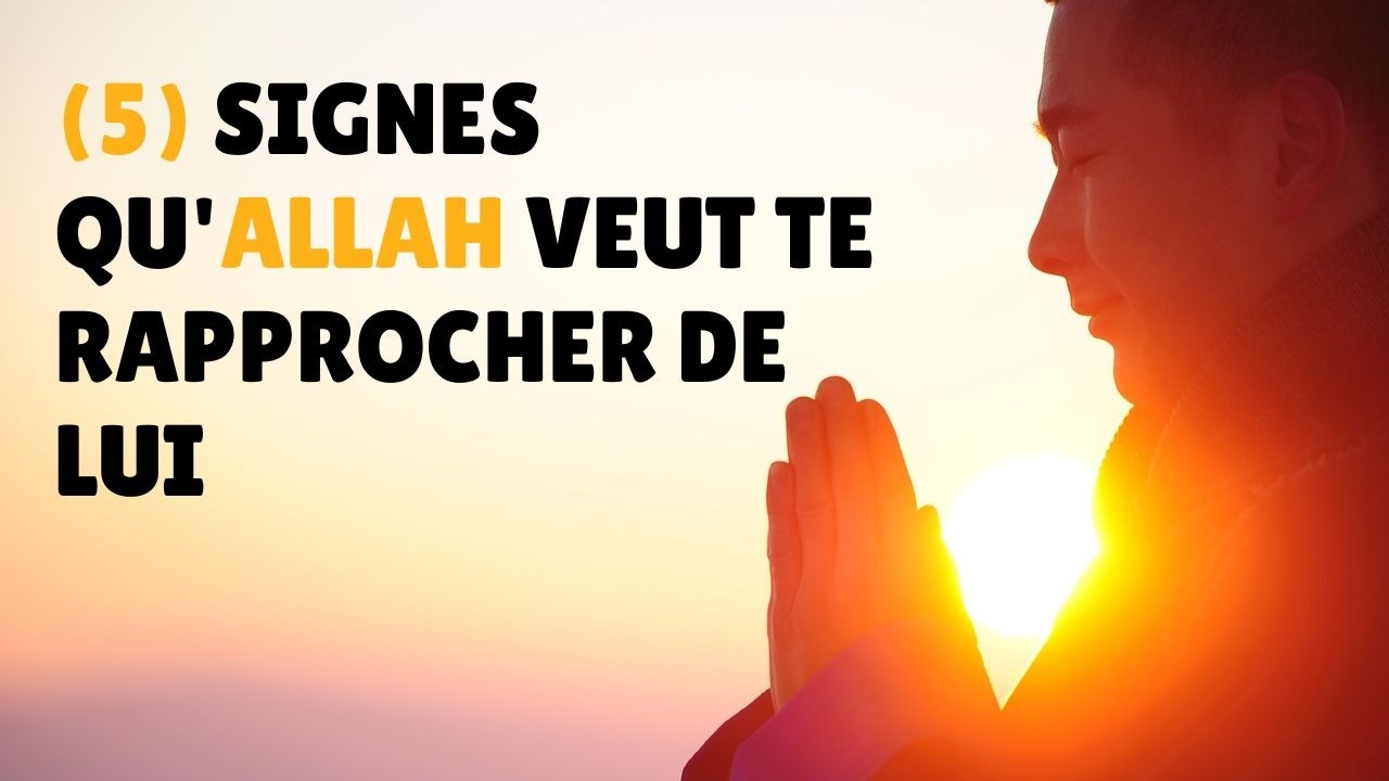 5 Signes qu'Allah Veut Te Rapprocher de Lui (Si Tu Vis Ça, C'est Lui Qui T'Appelle !) 🤲✨