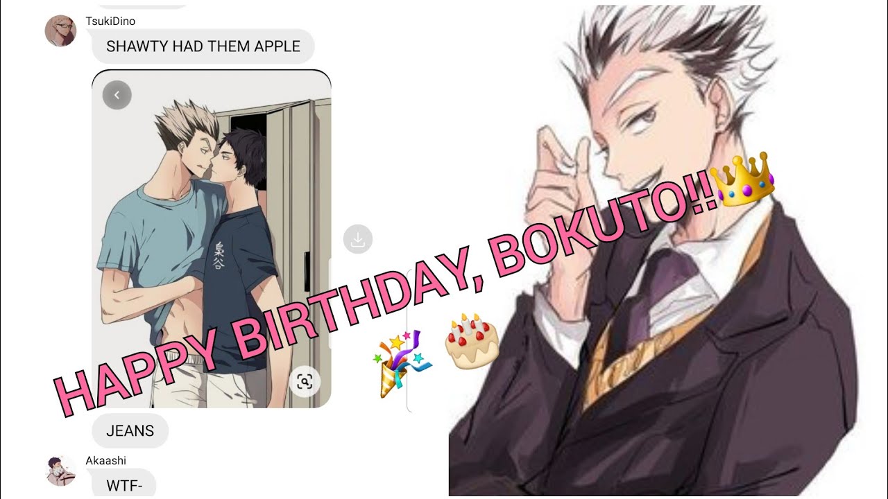 HAPPY BIRTHDAY BOKUTO!! 🎉 🎂 🎊🎈🎀🎁 | Haikyuu!! Groupchat