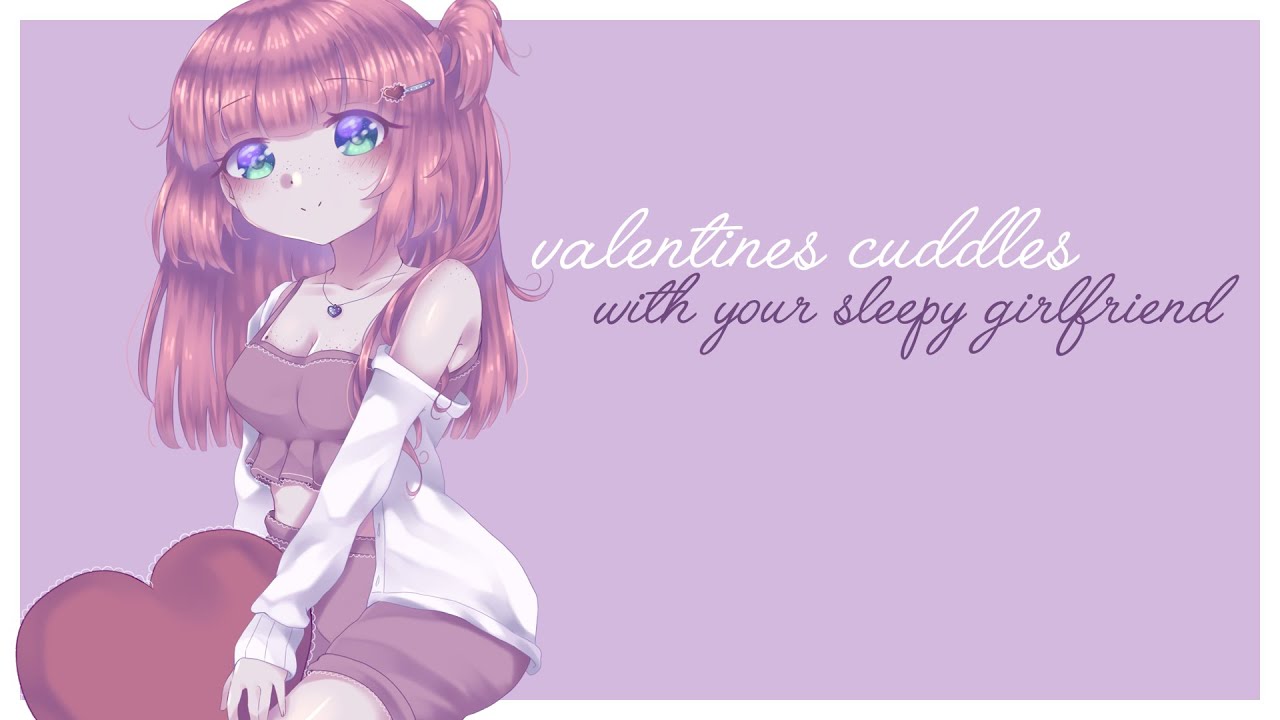 [ASMR] Valentines Cuddles With Your Sleepy Girlfriend ~♥ [Affection, Personal Attention & Heartbeat]