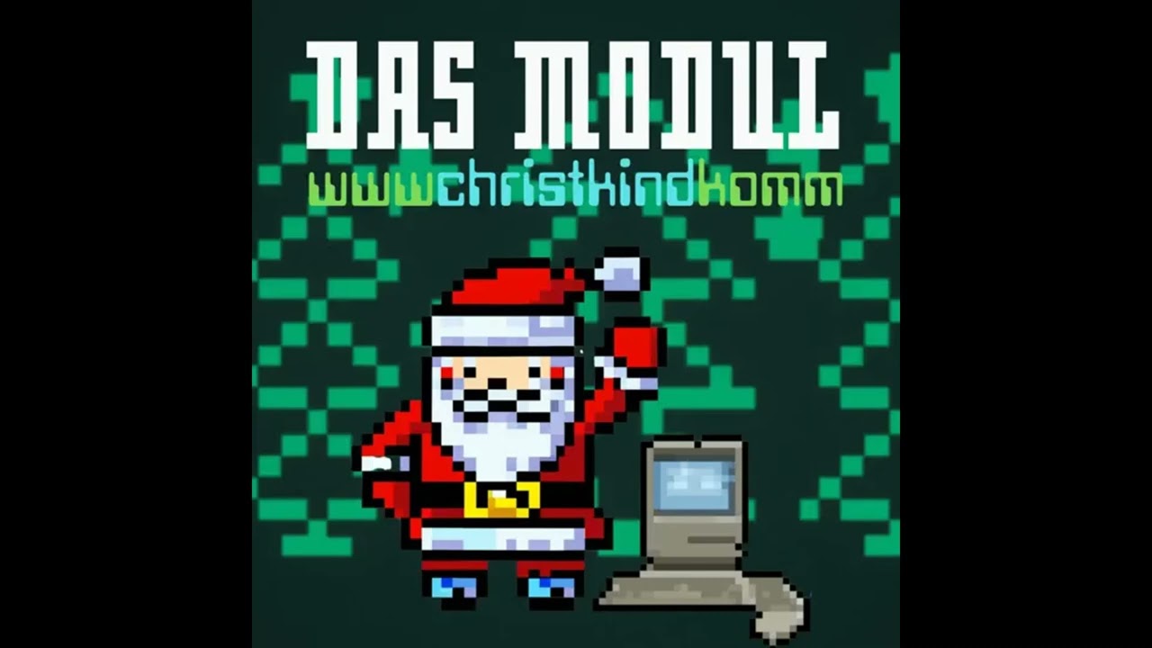 Das Modul - www.christkind.com 2024 (classic pitched vocal)
