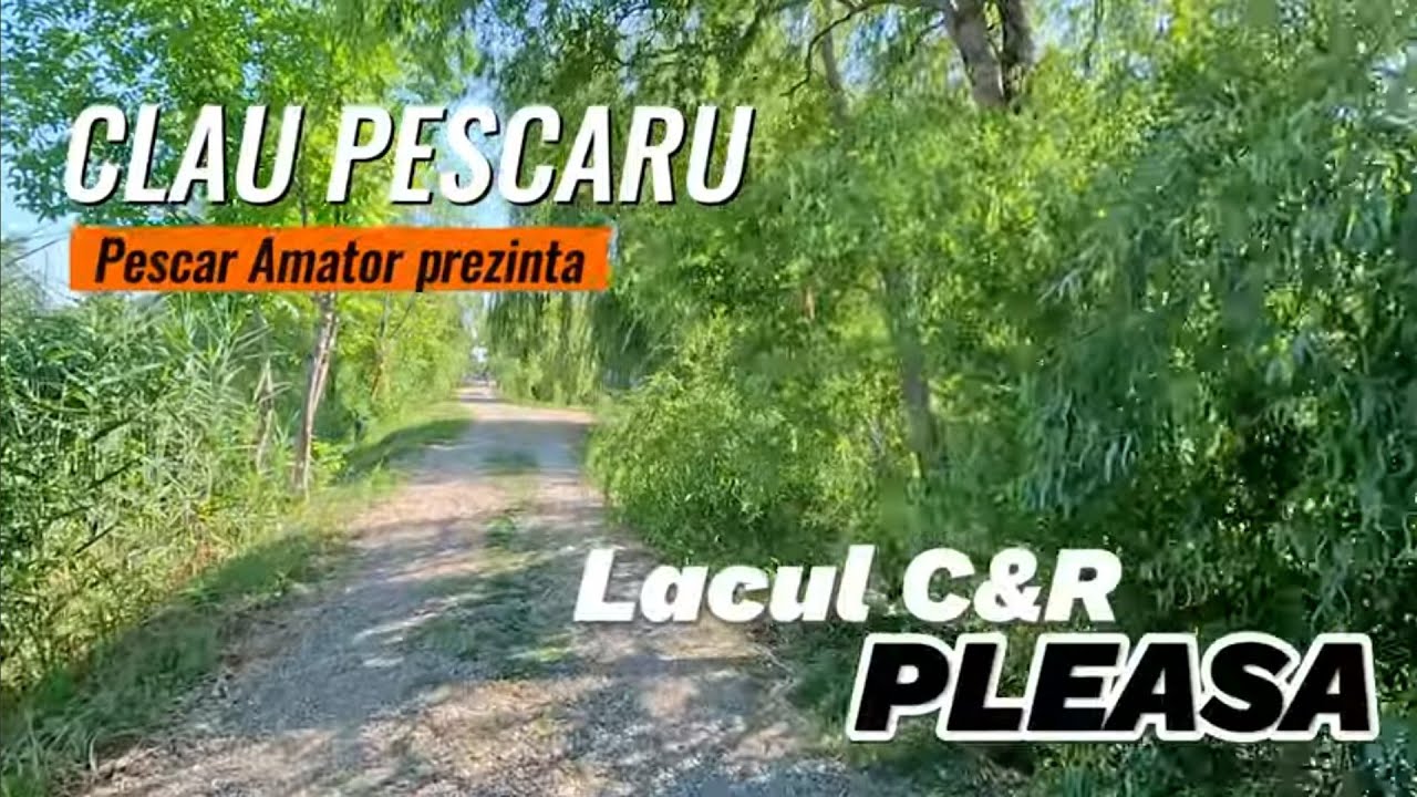Lacul C&R Pleasa - Prezentare si partida 24h