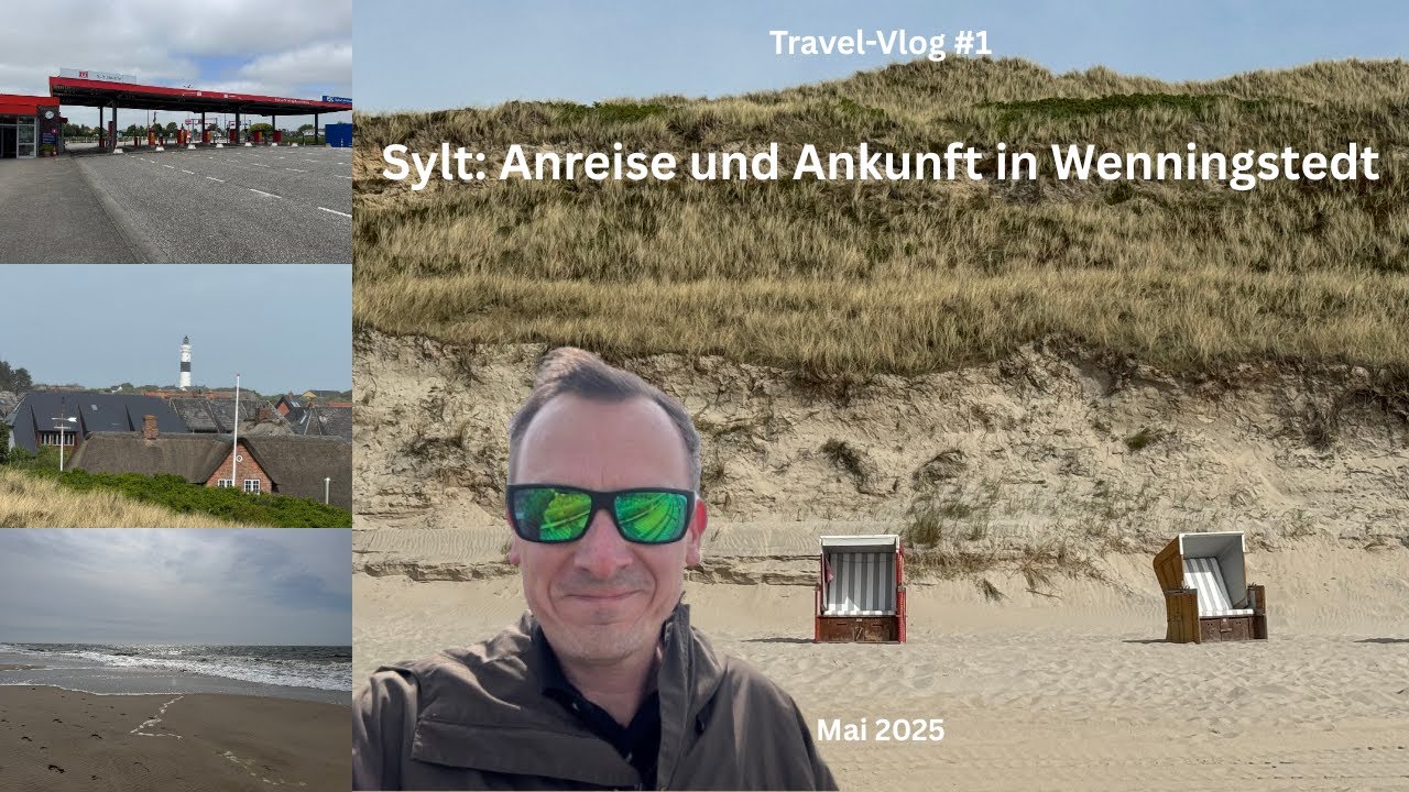 Sylt: Anreise und Ankunft in Wenningstedt - Travel-Vlog #1