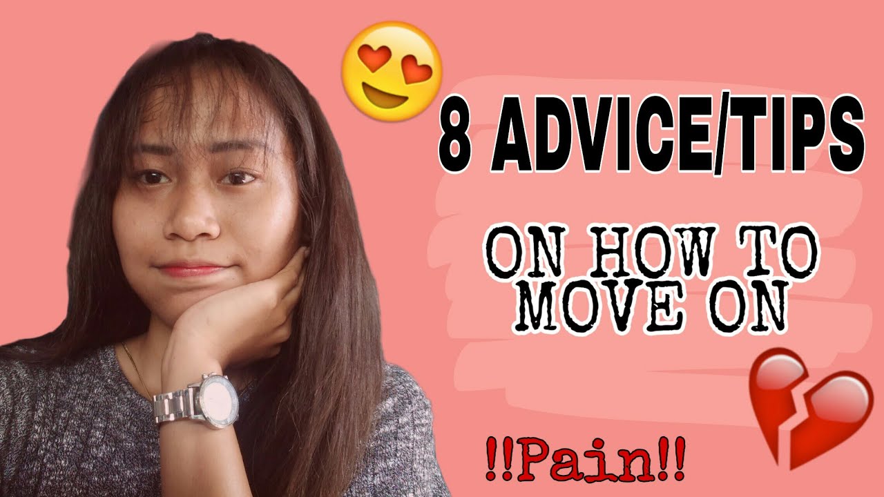 "8 ADVICE/TIPS ON HOW TO MOVE ON" (TAGALOG TIPS) | Jessebel Eliang
