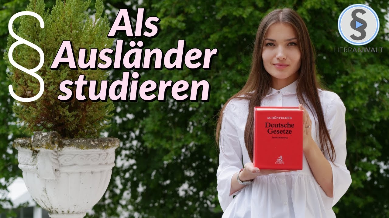 Als Ausländer in Deutschland studieren ? So macht sie es! | Jura