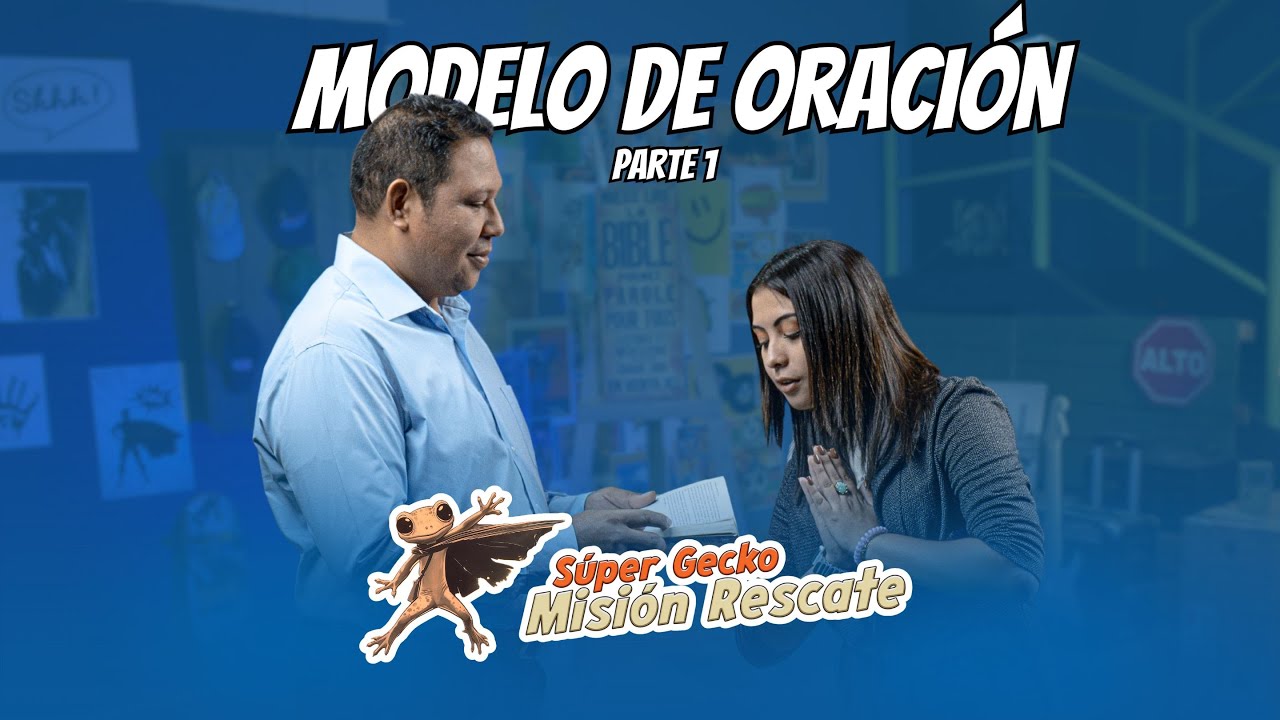 Misión Rescate - La oración modelo I