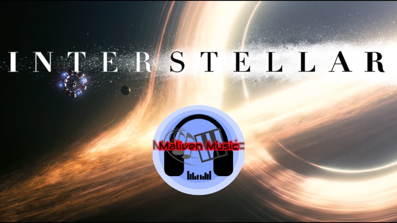 Interstellar – Hans Zimmer |  arrangment by MalivenMusic