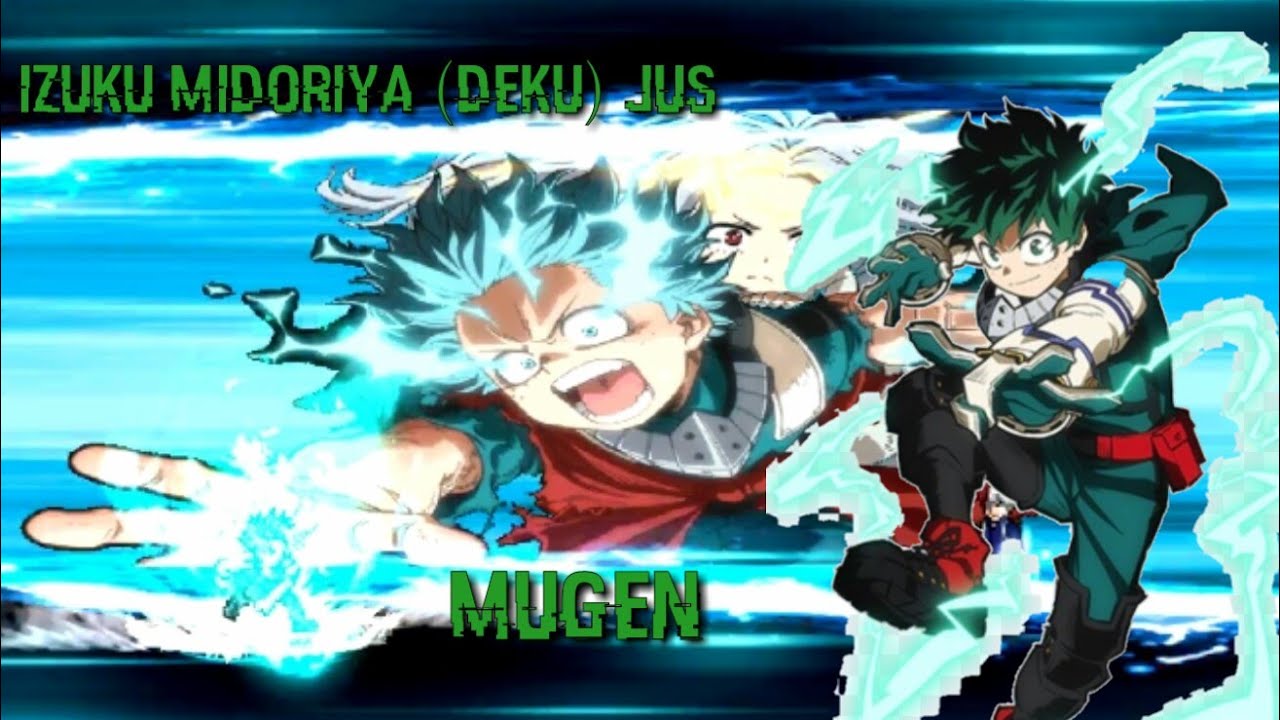 IZUKU MIDORIYA (DEKU) V4 ALL FORMS (FULL COWL 20% AND FULL COWL 100%) MUGEN CHAR JUS BY MATEO G9