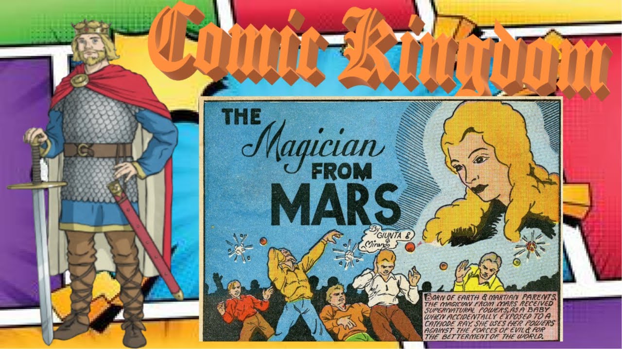 Magician From Mars, the First Superheroine of Comic Books