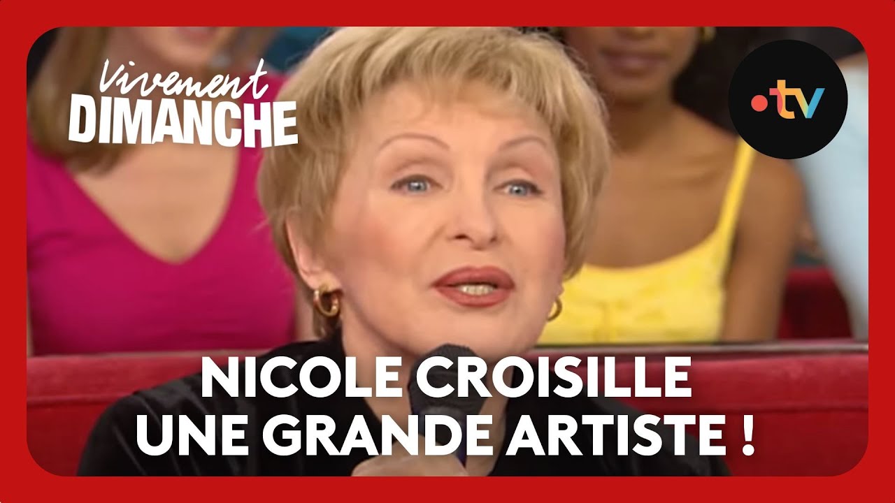 Hommage à Nicole Croisille : le regard de ses parents sur sa vocation - Vivement Dimanche 12/11/2006