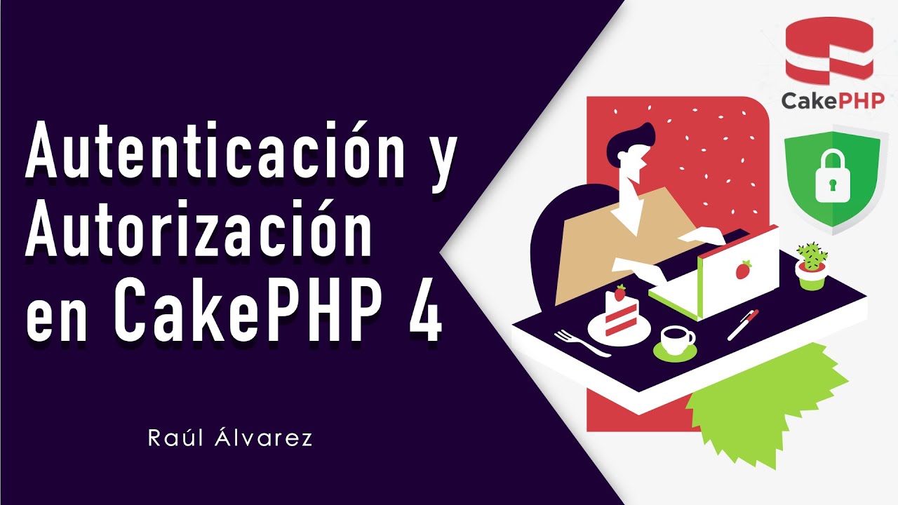 Autenticación y Autorización en CakePHP 4