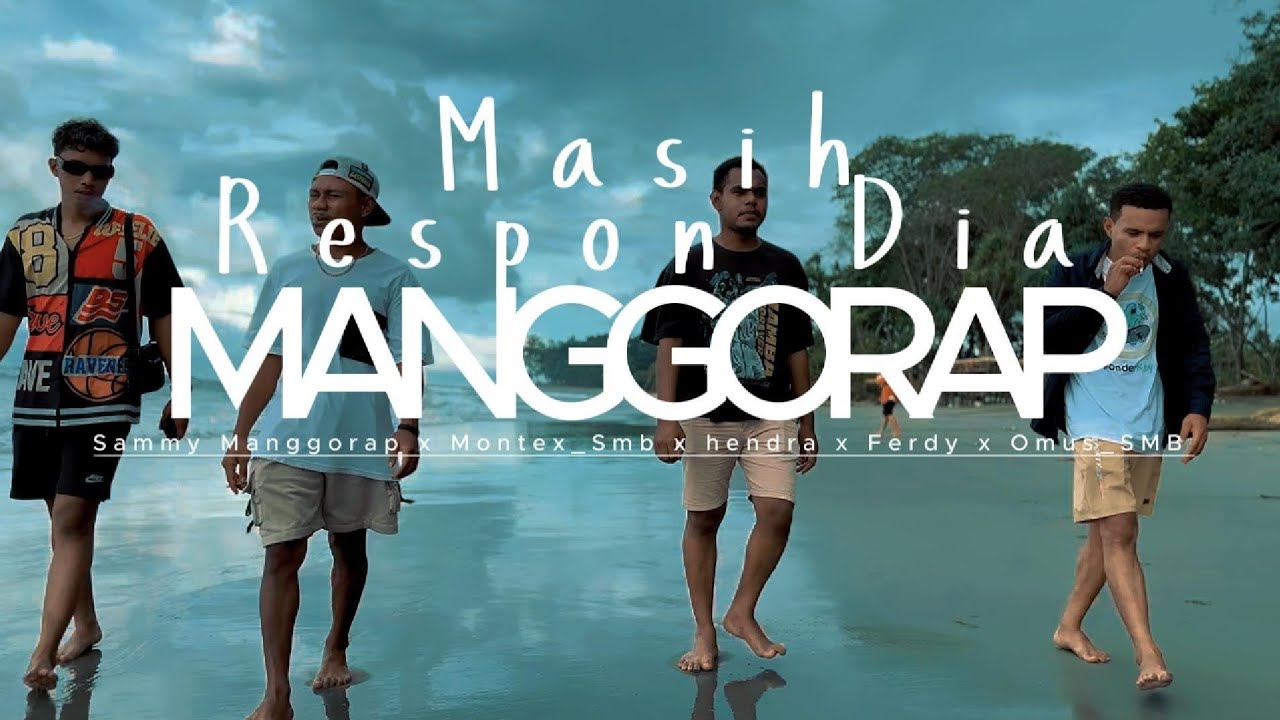 MASIH RESPON DIA - MANGGORAP (official music video)
